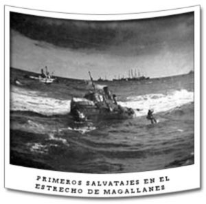 Primer Salvataje en el Estrecho de Magallanes Primer Salvataje en el Estrecho de Magallanes
